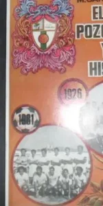 El C.D. Pozoblanco y su historia, M. García-Cano, 1982