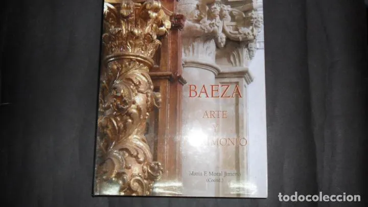Baeza, Arte y Patrimonio Baeza, Arte y Patrimonio
