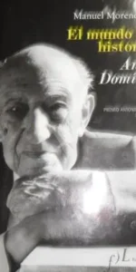 El mundo de un historiador, Antonio Domingo Ortiz, Manuel Moreno Alonso, ed. Fundación Lara