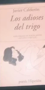 Los adioses del trigo, Javier Calderón, ed. Hiperión