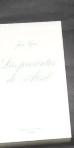 Los presentes de abril, Juan Ugart, edición facsímil, ed. Diputación de Córdoba