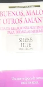 Buenos, malos… y otros amantes, Shere Hite, ed. Plaza y Janés