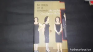 El orden de la memoria, Salvador Gutiérrez Solís, ed. Destino