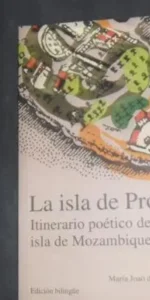 La isla de próspero, Itinerario poético de la isla de Mozambique, Rui Knopfli, bilingüe