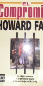 El compromiso, Howard Fast, ed. Plaza y Janés