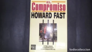 El compromiso, Howard Fast, ed. Plaza y Janés