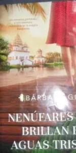 nenúfares que brillan en aguas tristes, Bárbara Gil, ed. Plaza y Janés