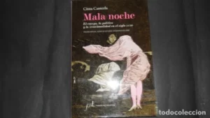 mala noche, El cuerpo, la política y la irracionalidad en el s. XVIII, Cinta Canterla, Fundación Lar