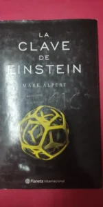 La clave de Einstein, Mark Alpert, ed. Planeta La clave de Einstein, Mark Alpert, ed. Planeta