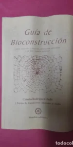 Guía de bioconstrucción, Camilo Rodríguez Lledó, ed. Mandala Guía de bioconstrucción, Camilo Rodríguez Lledó, ed. Mandala