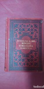 Medicina homeopática doméstica, Bruckner, Paz Álvarez, ed. Bailly-Bailliere, 1906 Medicina homeopática doméstica, Bruckner, Paz Álvarez, ed. Bailly-Bailliere, 1906