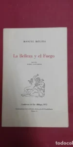 La Belleza y el Fuego, Manuel Molina, ed. Cuadernos del Sur, Málaga, 1972
