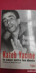 Kateb Yacine, Le coeur entre les dentes, Benamar Mediene, ed. Casbah Editions, precintado