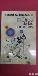 El dios de las sorpresas, Gerard W. Hughes, ed. Sal Terrae