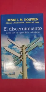 El discernimiento, Henri J. M. Nouwen, ed. Sal Terrae