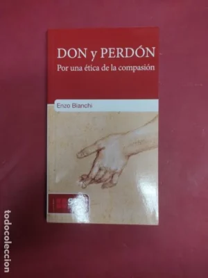 Don y perdón, Por una ética de la compasión, ed. Sal Terrae