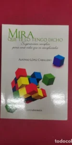 Mira que te lo tengo dicho, Alfonso López Caballero, ed. Corona Borealis