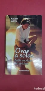 Orar a solas, Augusto Guerra, ed. Monte Carmelo