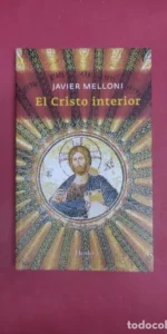El cristo interior, Javier Melloni, ed. Herder