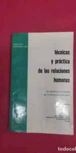 Técnicas y práctica de la relaciones humanas, Jesús Andrés vela, ed. Indo American Press Service