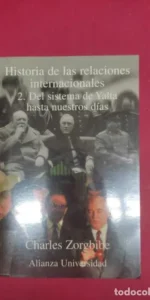 Historias de las relaciones internacionales, 2. Del sistema de Yalta hasta nuestros días