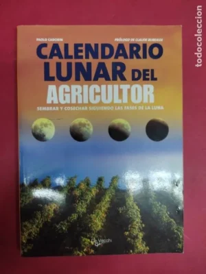 Calendario lunar del agricultor, Paolo Cadorin, ed. De Vecchi