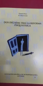Dos décadas tras la reforma psiquiátrica, Fermín Pérez, ed. Asociación de Neuropsiquiatría