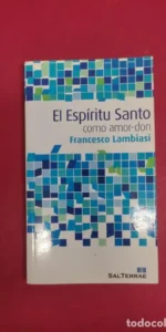 El espíritu santo como amor-don, Francesco Lambiasi, ed. Sal Terrae