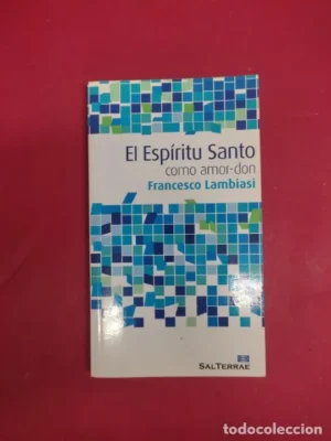 El espíritu santo como amor-don, Francesco Lambiasi, ed. Sal Terrae