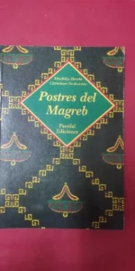 Postres del Magreb, Khadidja Houda, Christiane Desbordes, ed. Parsifal