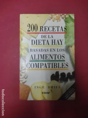 200 recetas de la dieta Hay, Inge Dries, ed. EDAF
