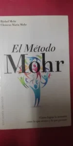 El método Mohr, Bärbel Mohr, Clemens Maria Mohr, ed. Obelisco El método Mohr, Bärbel Mohr, Clemens Maria Mohr, ed. Obelisco