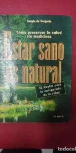 Estar sano es natural, Sergio de Gregorio, ed. Tikal