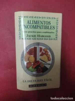 Alimentos incompatibles, Jackie Habgood, ed. EDAF