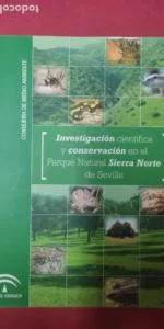 Investigación científica y conservación en el Parque Natural Sierra Norte de Sevilla, ed. Junta de A