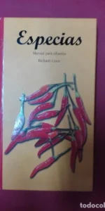 Especias, Manual para sibaritas, Richard Craze, ed. Evergreen Especias, Manual para sibaritas, Richard Craze, ed. Evergreen