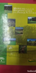 Manual para la diversificación del paisaje agrario, ed. Junta de Andalucía