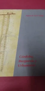 Córdoba, burguesía y urbanismo
