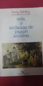 Vidas y andanzas de Joseph Andrews, Henry Fielding, ed. del Centro Vidas y andanzas de Joseph Andrews, Henry Fielding, ed. del Centro