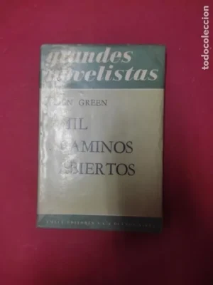 Mil caminos abiertos, Julien Green, ed. Emecé