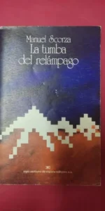 la tumba del relámpago, Manuel Scorza, ed. Siglo Veintiuno