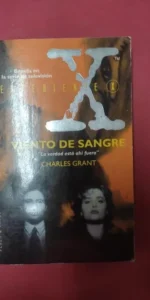 Viento de sangre, Charles Grant, ed. Plaza y Janés, Expediente X Viento de sangre, Charles Grant, ed. Plaza y Janés, Expediente X