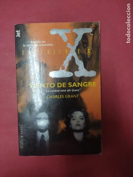 Viento de sangre, Charles Grant, ed. Plaza y Janés, Expediente X Viento de sangre, Charles Grant, ed. Plaza y Janés, Expediente X