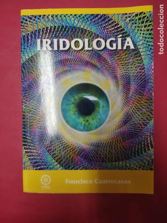Iridología, Francisco Cuatrecasas, ed. Mandala Iridología, Francisco Cuatrecasas, ed. Mandala