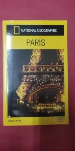 París, Lisa Davidson y Elizabeth Ayre, ed. National Geographic