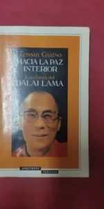 hacia la paz interior. Tensin Giatso, ed. Apóstrofe