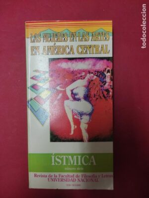 Mujeres en las Artes en América Central, Revista Ítsmica número 7, Universidad de Costa Rica
