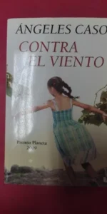 Contra el viento, Ángeles caso, ed. Booket