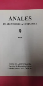 Anales de arqueología cordobesa, 9, ed. Facultad de Filosofía y Letras, Córdoba, 1999