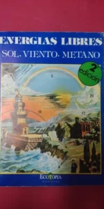 Energías libres, Sol, viento, metano